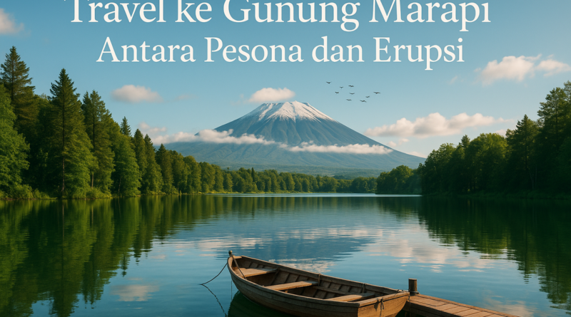 alt_text: Pemandangan Gunung Marapi; pesona alam dan ancaman erupsi menggoda petualang.